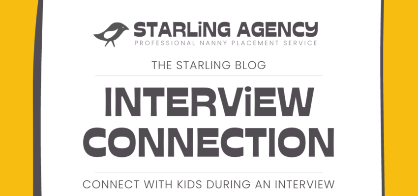 How To Connect with Kids During a Nanny Interview